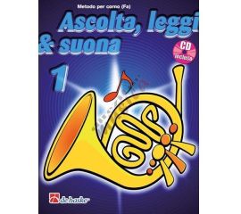 ASCOLTA, LEGGI E SUONA - METODO PER CORNO (FA) VOL.1 CON CD