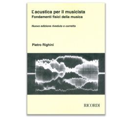 L' ACUSTICA PER IL MUSICISTA - PIETRO RIGHINI