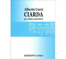 CIARDA PER VIOLINO E PIANOFORTE - ALBERTO CURCI