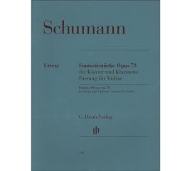 FANTASIESTUCKE OPUS 73 FUR KLAVIER UND KLARINETTE FASSUNG FUR VIOLINE - SCHUMANN