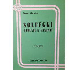 Barbieri-Solfeggi parlati e cantati I parte