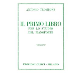 ANTONIO TROMBONE IL PRIMO LIBRO PER LO STUDIO DEL PIANOFORTE