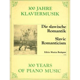 300 YEARS OF PIANO MUSIC SLAVIC ROMANTICISM - AUTORI VARI