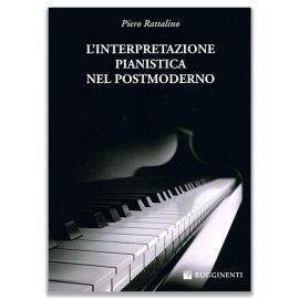 PIERO RATTALINO - L'INTERPRETAZIONE PIANISTICA NEL POSTMODERNO