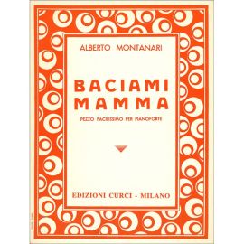 BACIAMI MAMMA - MONTANARI