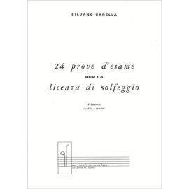 24 PROVE D'ESAME PER LA LICENZA DI SOLFEGGIO - CARELLA