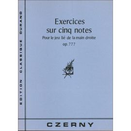 EXERCICES SUR CINQ NOTES OP. 777 - CZERNY