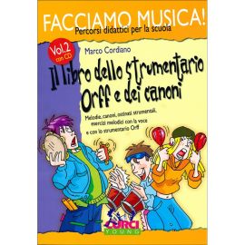IL LIBRO DELLO STRUMENTARIO ORFF E DEI CANONI VOLUME II +CD  - CORDIANO