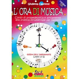 L' ORA DI MUSICA LIVELLO 1 E 2 +CD - CAPRIOTTI