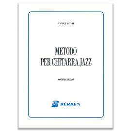 METODO PER CHITARRA JAZZ VOL.I  A. ROSSI