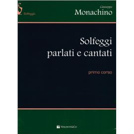 SOLFEGGI PARLATI E CANTATI PRIMO CORSO - MONACHINO
