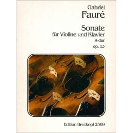 SONATE PER VIOLINO E PIANOFORTE  IN LA MAGGIORE OP.13 - GABRIEL FAURE'