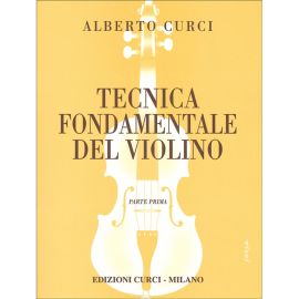 TECNICA FONDAMENTALE DEL VIOLINO PARTE I - CURCI