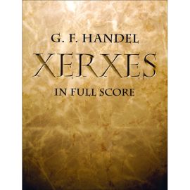 XERXES IN FULL SCORE - HANDEL