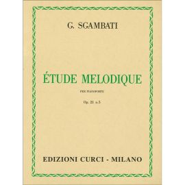 ETUDE MELODIQUE PER PIANOFORTE OP. 21 NUMERO 5 - SGAMBATI