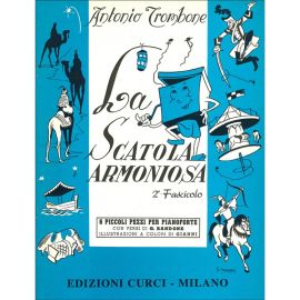 LA SCATOLA ARMONIOSA SECONDO FASCICOLO 6 PICCOLI PEZZI PER PIANOFORTE - TROMBONE