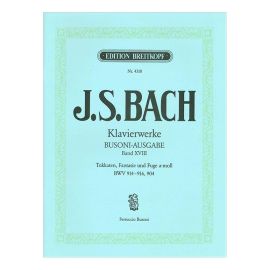 TOCCATA FANTASIA E FUGA BWV 914-916, 904 VOLUME XVIII BUSONI - AUSGABE - J.S.BAC
