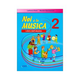 NOI E LA MUSICA 2 ALUNNO - PERINI SPACCAZOCCHI