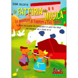 LA FATTORIA DELLA MUSICA LE AVVENTURE DI TOPOTOM E TINA TOPINA - ZUCCOTTO