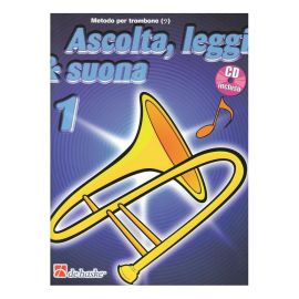 ASCOLTA, LEGGI &amp; SUONA  METODO PER TROMBONE VOL. 1 +CD - DE HASKE
