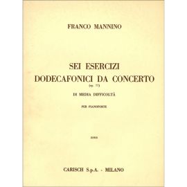 SEI ESERCIZI DODECAFONICI DA CONCERTO OP.77 - FRANCO MANNINO